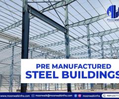 Pre Manufactured Steel Buildings